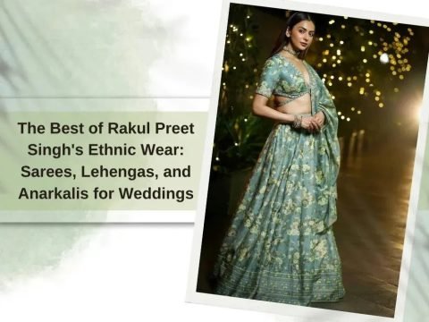 imgi_77_the-best-of-rakul-preet-singhs-ethnic-wear-sarees-lehengas-and-anarkalis-for-weddings-9322294